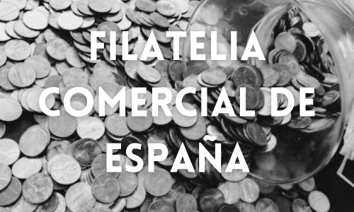 Filatelia Comercial de España
