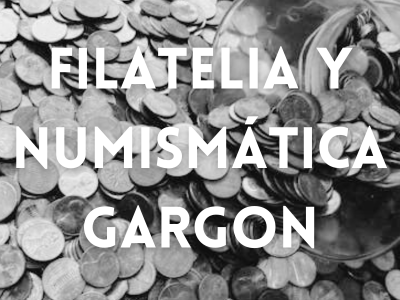 Filatelia y Numismática Gargon