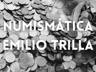 Numismática Emilio Trilla