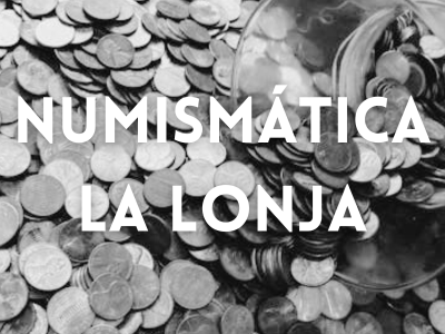 Numismática La Lonja